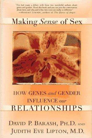Making Sense Of Sex: How Genes And Gender Influence Our Relationships