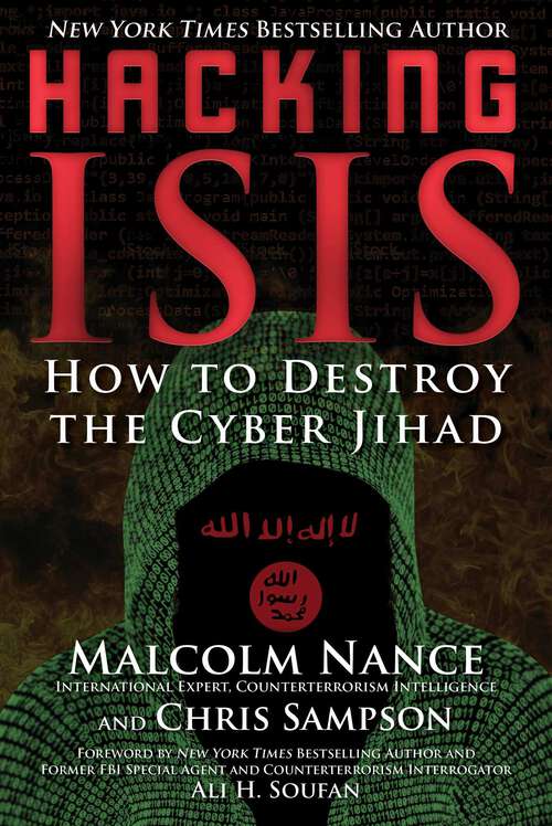 Book cover of Hacking ISIS: How to Destroy the Cyber Jihad