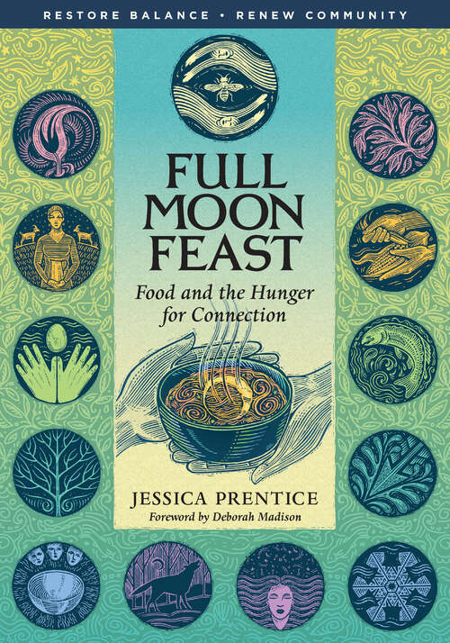 Book cover of Full Moon Feast: Food and the Hunger for Connection