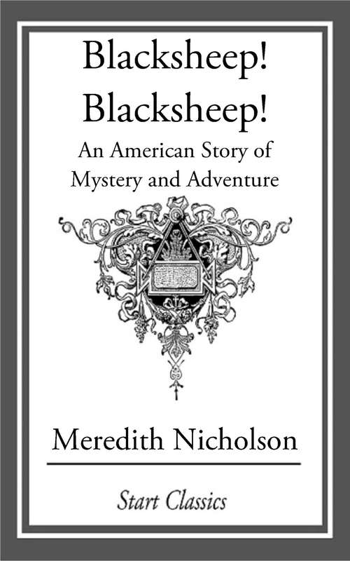 Book cover of Blacksheep! Blacksheep!: An American Story of Mystery and Adventure