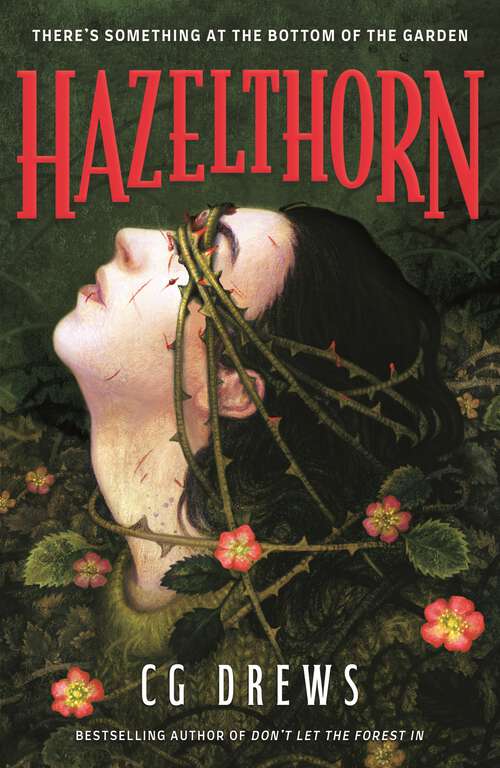 Book cover of Hazelthorn: Gorgeously gothic horror and queer dark romance from the NYT bestselling author of Don't Let the Forest In