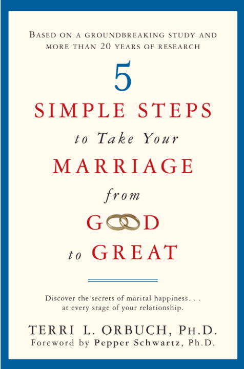 Book cover of 5 Simple Steps to Take Your Marriage from Good to Great