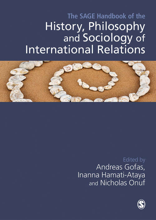 Book cover of The SAGE Handbook of the History, Philosophy and Sociology of International Relations