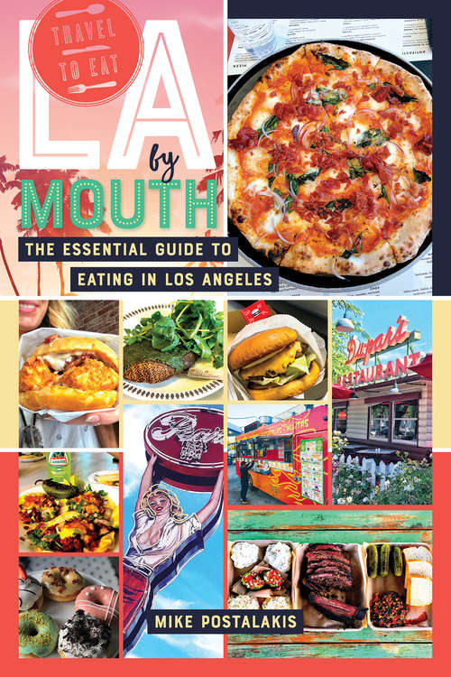 Book cover of LA by Mouth: The Essential Guide To Eating In Los Angeles