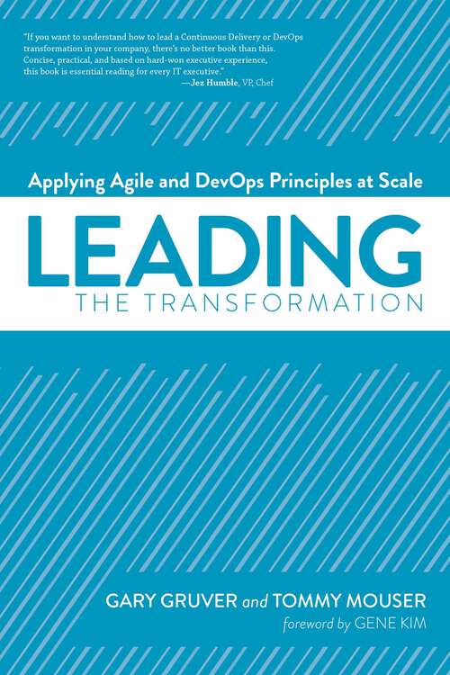 Book cover of Leading the Transformation: Applying Agile and DevOps Principles at Scale