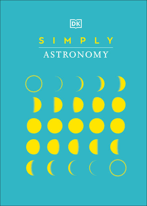 Book cover of Simply Astronomy (DK Simply)