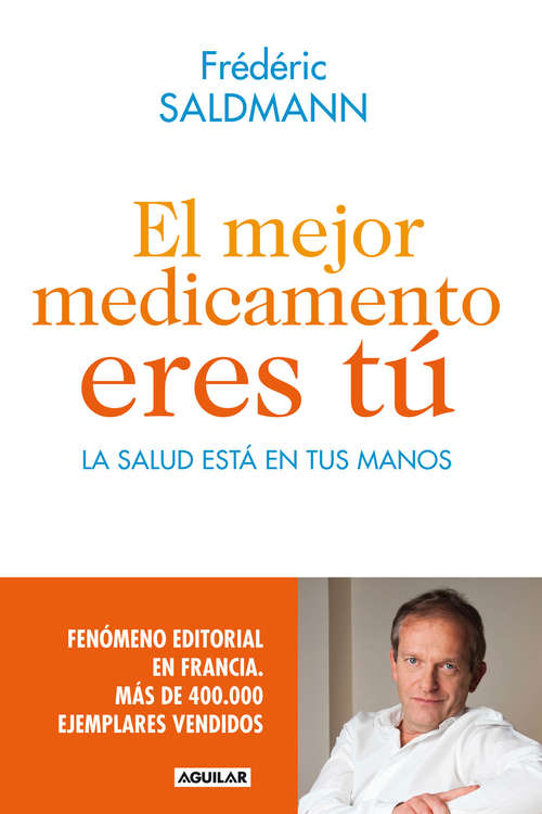 Book cover of El mejor medicamento eres tú