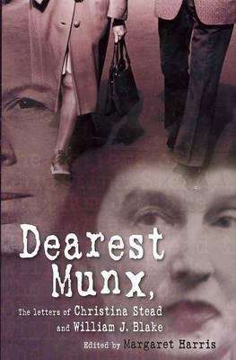 Dearest Munx: the letters of Christina Stead and William J. Blake