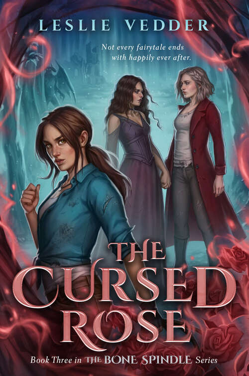 Book cover of The Cursed Rose (The Bone Spindle #3)