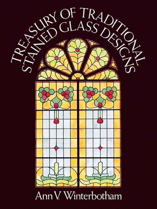 Book cover of Treasury of Traditional Stained Glass Designs