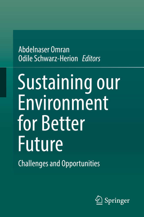 Book cover of Sustaining our Environment for Better Future: Challenges and Opportunities (1st ed. 2020)