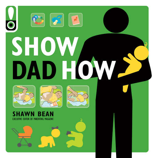 Book cover of Show Dad How