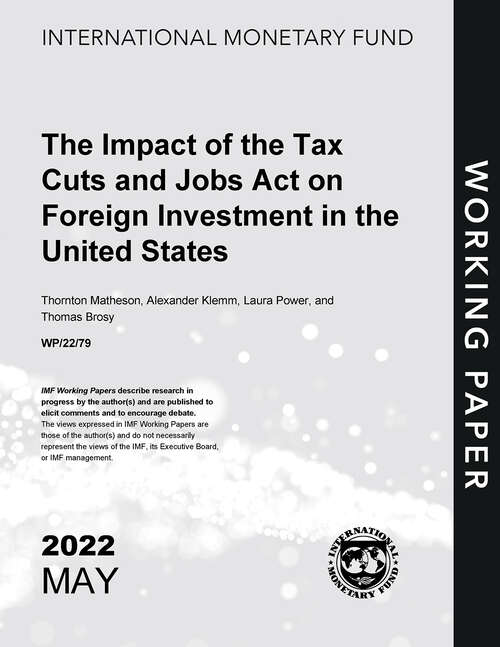 Book cover of The Impact of the Tax Cuts and Jobs Act on Foreign Investment in the United States (Imf Working Papers)