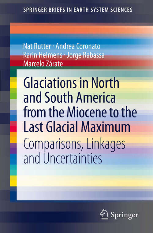 Book cover of Glaciations in North and South America from the Miocene to the Last Glacial Maximum