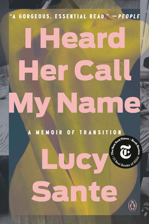 Book cover of I Heard Her Call My Name: A Memoir of Transition