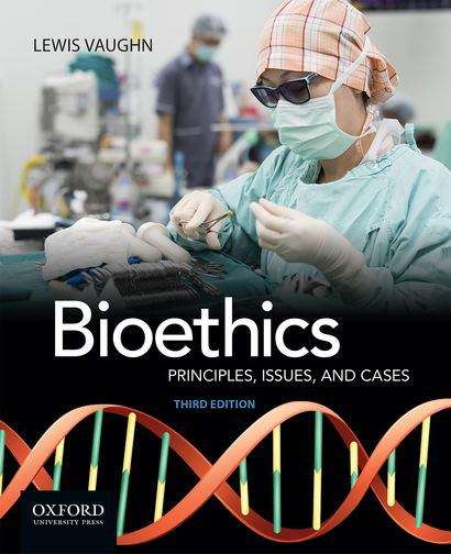 Book cover of Bioethics: Principles, Issues, And Cases, Third Edition