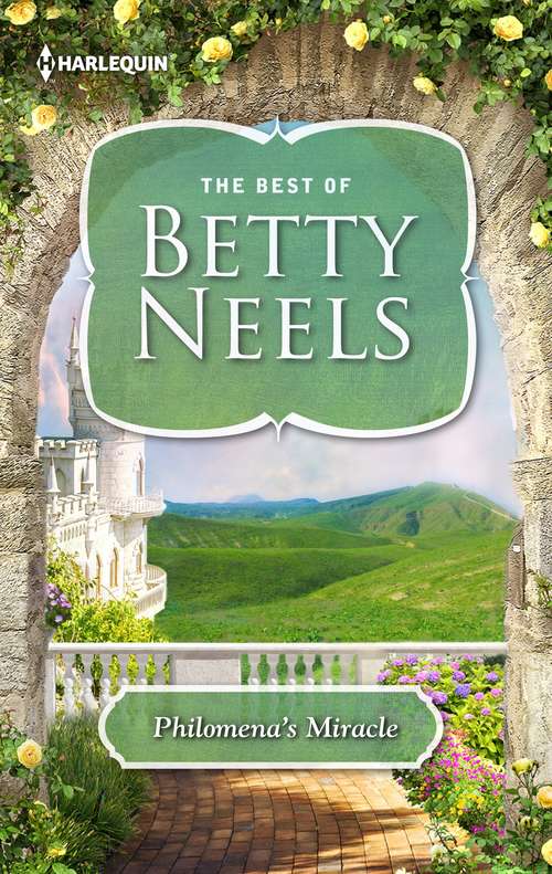 Philomena's Miracle (Betty Neels Collection #40)