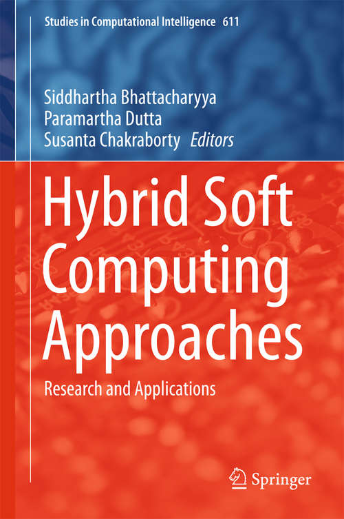 Hybrid Soft Computing Approaches