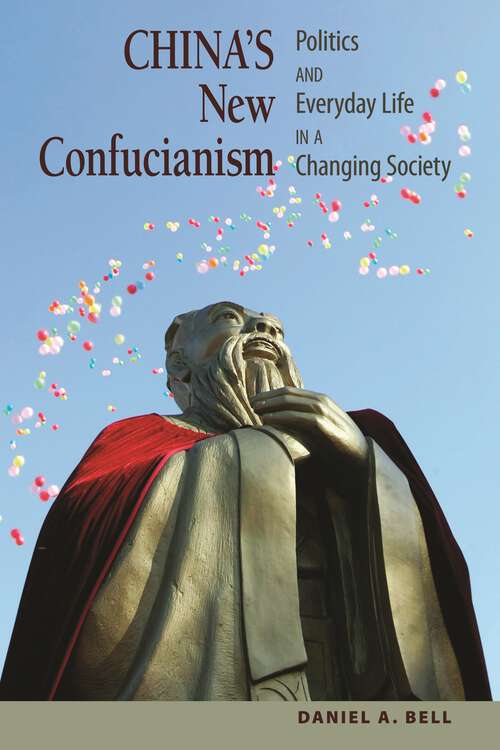 Book cover of China's New Confucianism: Politics and Everyday Life in a Changing Society (1)
