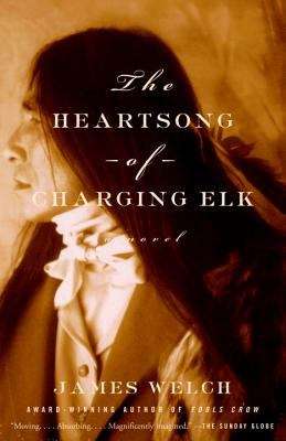 Book cover of The Heartsong of Charging Elk: A Novel