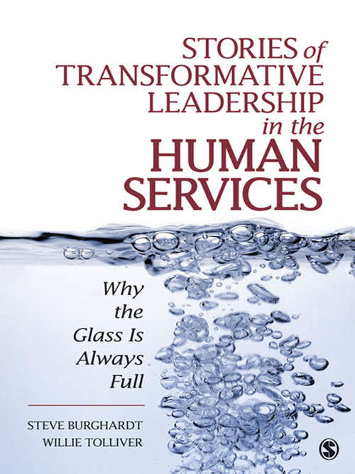 Book cover of Stories of Transformative Leadership in the Human Services: Why the Glass Is Always Full