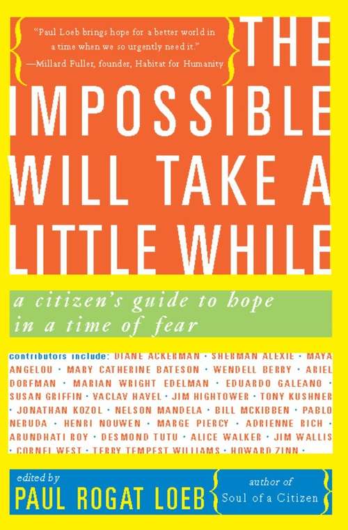 Book cover of The Impossible Will Take a Little While: A Citizen's Guide to Hope in a Time of Fear
