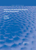 Chemical & Biological Aspects of Drug Dependence (Routledge Revivals)