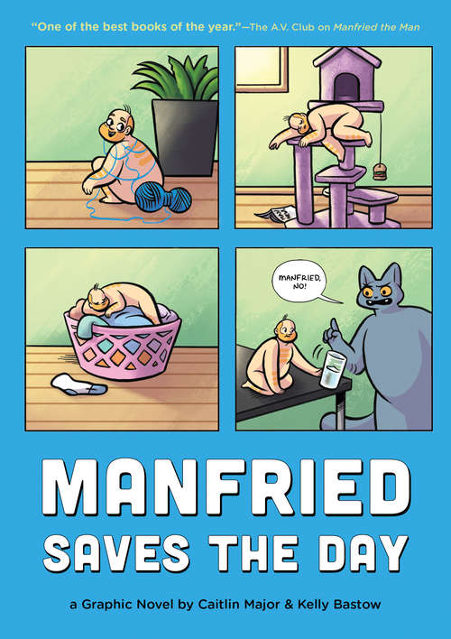 Book cover of Manfried Saves the Day: A Graphic Novel (Manfried the Man #2)