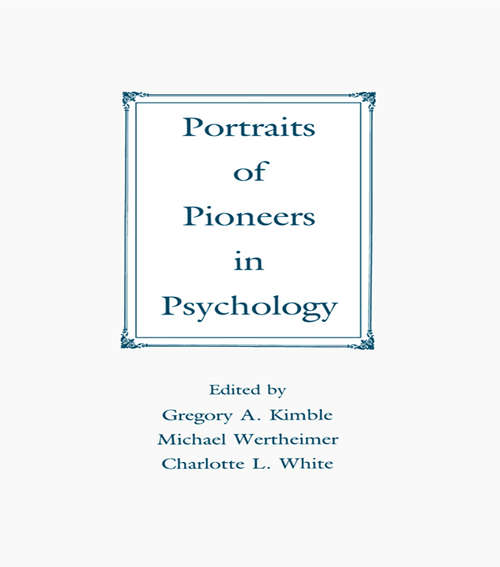 Portraits of Pioneers in Psychology: Volume Iii (Portraits Of Pioneers In Psychology Ser.)