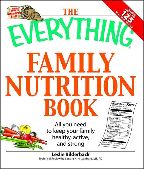 Book cover of The Everything Family Nutrition Book: All you need to keep your family healthy, active, and strong