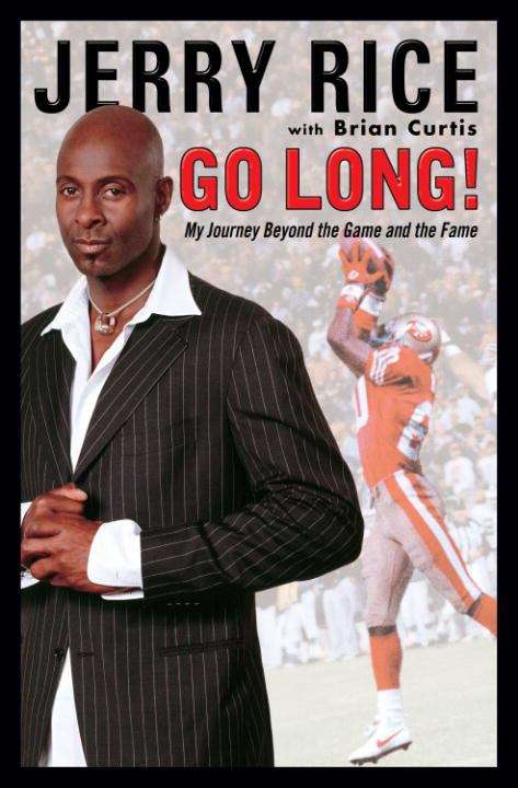 Go Long!  My Journey Beyond the Game and the Fame