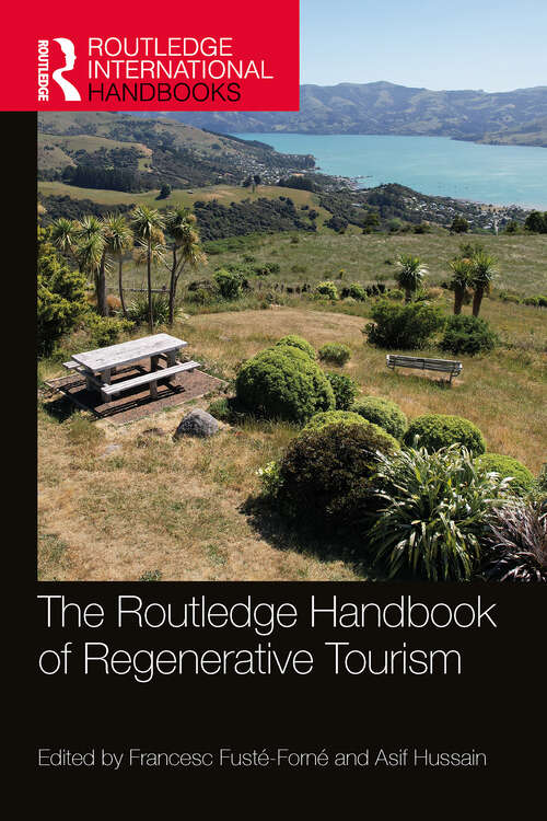 Book cover of The Routledge Handbook of Regenerative Tourism (1) (Routledge International Handbooks)