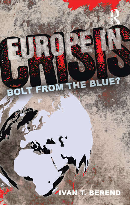 Book cover of Europe in Crisis: Bolt from the Blue? (Variorum Collected Studies #739)