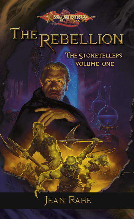 The Rebellion (Dragonlance: Stonetellers #1)