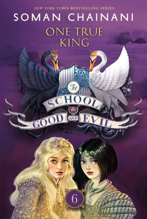 Book cover of One True King (The School for Good and Evil #6)