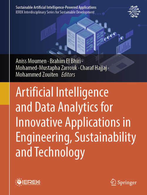 Book cover of Artificial Intelligence and Data Analytics for Innovative Applications in Engineering, Sustainability and Technology (Sustainable Artificial Intelligence-Powered Applications)