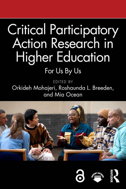 Book cover of Critical Participatory Action Research in Higher Education: For Us By Us (1)