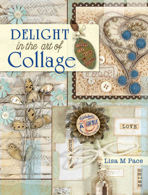Book cover of Delight in the Art of Collage