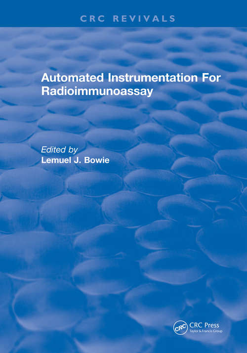 Automated Instrumentation For Radioimmunoassay