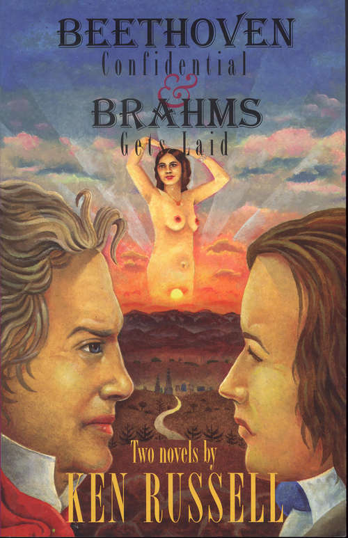 Book cover of Beethoven Confidential & Brahms Gets Laid