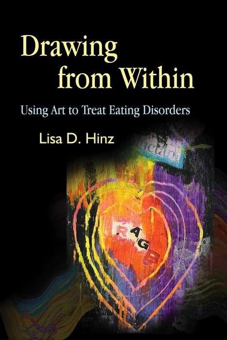 Book cover of Drawing from Within: Using Art to Treat Eating Disorders