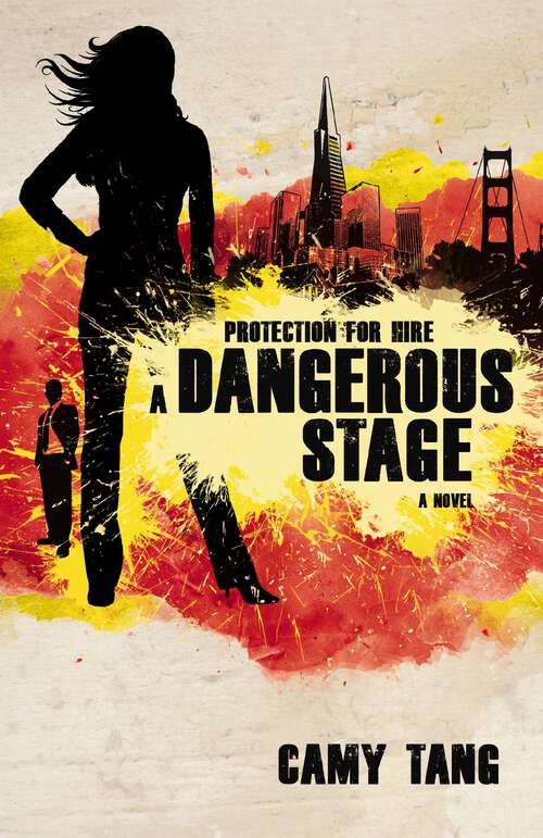 Book cover of A Dangerous Stage (Protection for Hire #2)