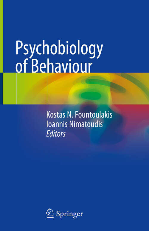 Book cover of Psychobiology of Behaviour (1st ed. 2019)