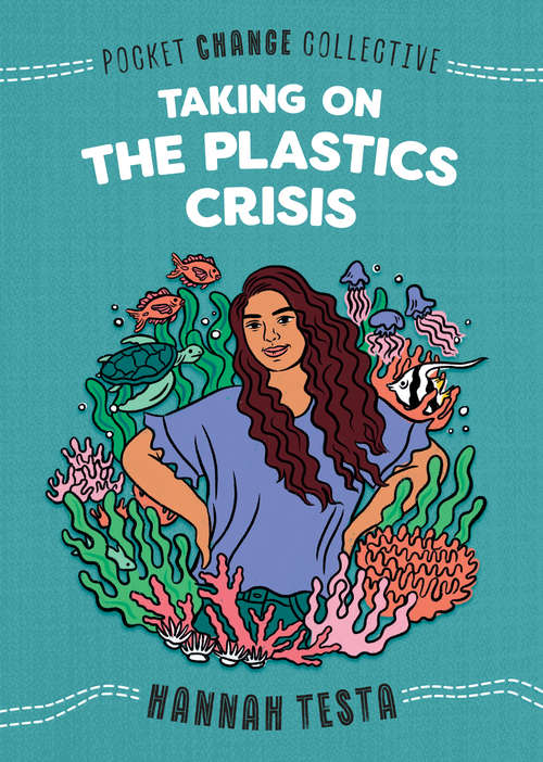 Book cover of Taking on the Plastics Crisis (Pocket Change Collective)