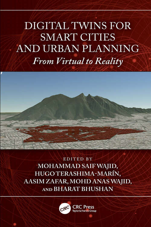 Book cover of Digital Twins for Smart Cities and Urban Planning: From Virtual to Reality (1)