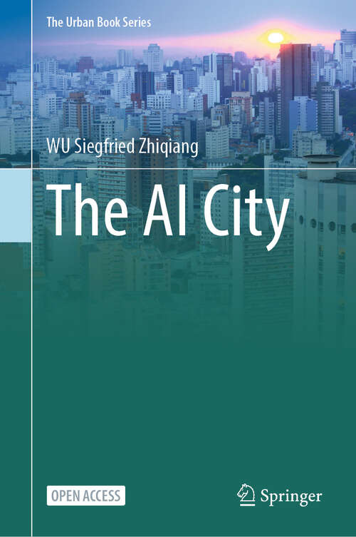 Book cover of The AI City (The Urban Book Series)