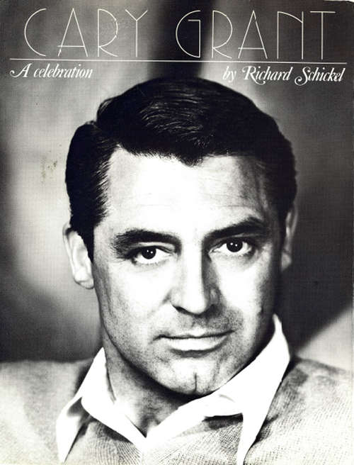 Book cover of Cary Grant: A Celebration