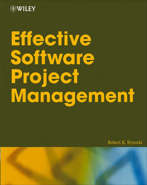 Book cover of Effective Software Project Management (Wiley Desktop Editions Ser.)
