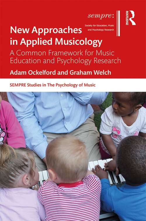 Book cover of New Approaches in Applied Musicology: A Common Framework for Music Education and Psychology Research (SEMPRE Studies in The Psychology of Music)
