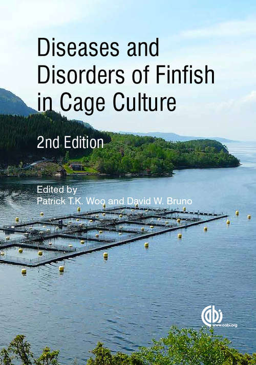 Diseases and Disorders of Finfish in Cage Culture